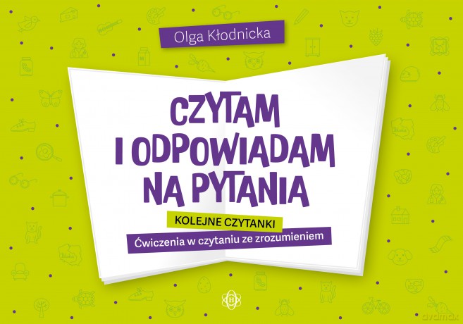 Czytam i odpowiadam na pytania Kolejne czytanki Ćwiczenia w czytaniu ze zrozumieniem - Olga Kłodnicka [KSIĄŻKA]