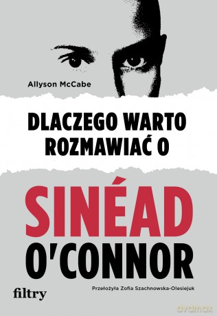 Dlaczego warto rozmawiać o Sinéad O'Connor - Allyson McCabe [KSIĄŻKA]
