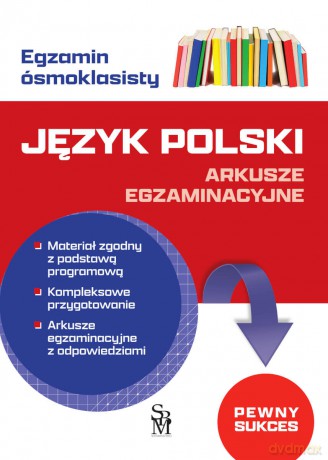 Język polski. Arkusze egzaminacyjne. Egzamin ósmoklasisty - Agnieszka Brzostowska [KSIĄŻKA]