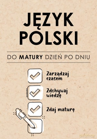 Język Polski. Do matury dzień po dniu - Izabela Sieranc [KSIĄŻKA]