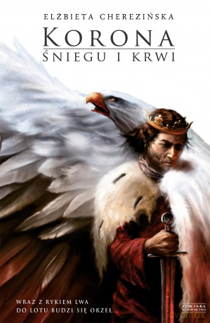 Korona śniegu i krwi - Elżbieta Cherezińska [KSIĄŻKA]