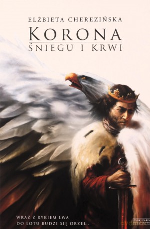 Korona śniegu i krwi - Elżbieta Cherezińska [KSIĄŻKA]