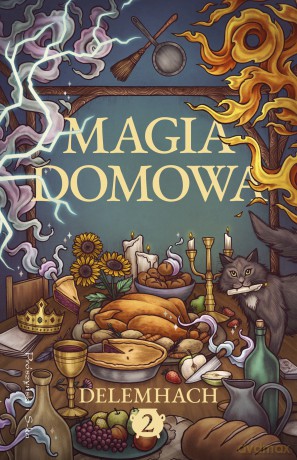 Magia domowa (Tom 2) - Delemhach [KSIĄŻKA]
