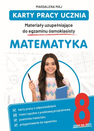 Matematyka. Karty pracy ucznia. Materiały uzupełniające do egzaminu ósmoklasisty - Magdalena Maj [KSIĄŻKA]