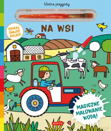 Na wsi. Akademia mądrego dziecka. Wodne przygody [KSIĄŻKA]