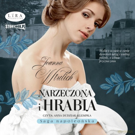 Narzeczona i hrabia - Joanna Wtulich [AUDIOBOOK]