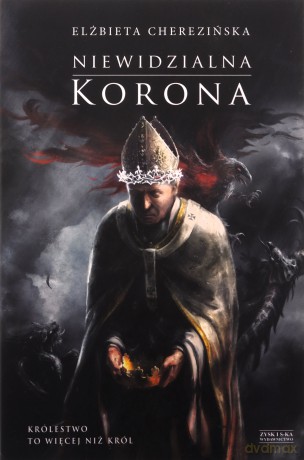 Niewidzialna korona - Elżbieta Cherezińska [KSIĄŻKA]