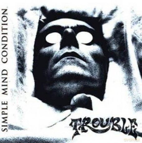 Trouble: Simple Mind Condition [CD]
