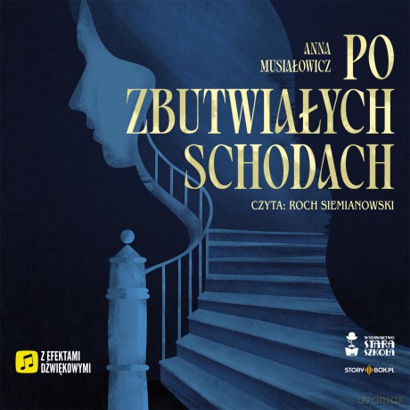 Po zbutwiałych schodach - Anna Musiałowicz [AUDIOBOOK]