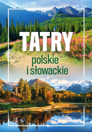 Tatry polskie i słowackie - Barbara Zygmańska [KSIĄŻKA]
