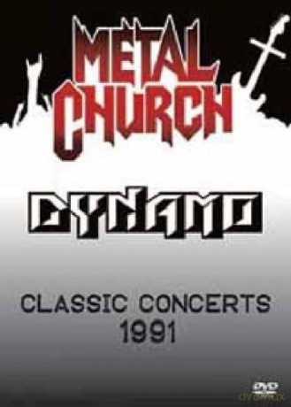 Metal Church - Dynamo Classic Concert 1991 [DVD]