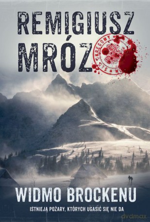 Widmo Brockenu. Komisarz Forst (Tom 8) (wyd. specjalne) - Remigiusz Mróz [KSIĄŻKA]