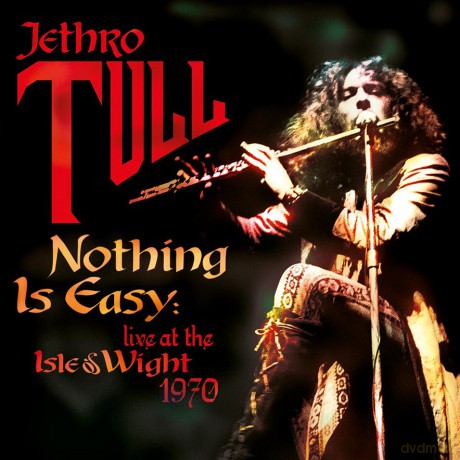 Jethro Tull: Nothing Is Easy Live At The Isle Of Wight 1970 [CD]