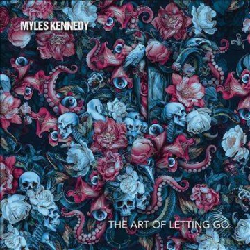 Myles Kennedy: The Art Of Letting Go (digipack) [CD]