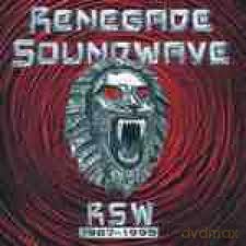 Renegade Soundwave: Rsw 1987-1995 [2CD]