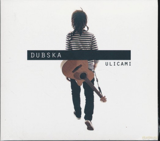 Dubska: Ulicami [CD]