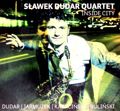 Sławek Dudar Quartet: Inside City [CD]