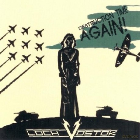 Loch Vostock: Destruction Time Again [CD]