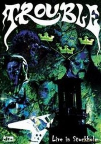 Trouble - Live In Stockholm [DVD]