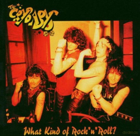 The Crybabys: What Kind of Rock'N Roll/Anthology [2CD]
