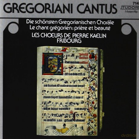 Gregoriani Cantus: Les Choeurs de Pierre Kaelin Fribourg [CD]