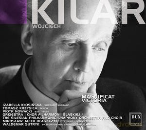 Wojciech Kilar: MAGNIFICAT,  VICTORIA [CD]