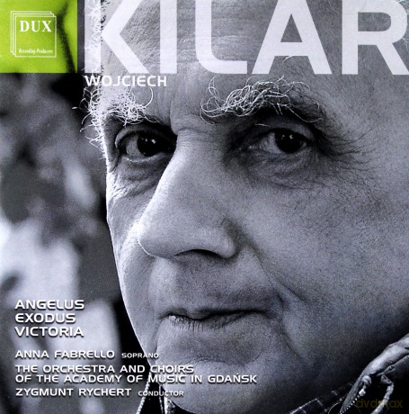Wojciech Kilar: Gaudium per Canto: Angelus Exodus Victoria [CD]