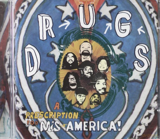 Drugs: A Prescription For Mis America [CD]