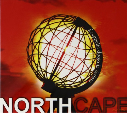 North Cape: Acapella Dookoła Świata [CD]