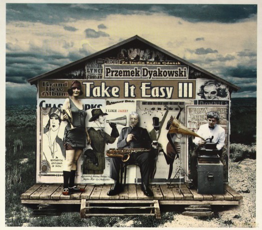 Przemek Dyakowski: Take It Easy III [CD]