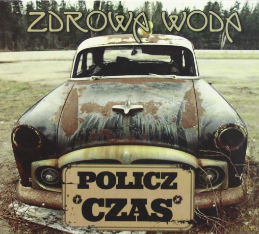 Zdrowa Woda: Policz Czas [CD]