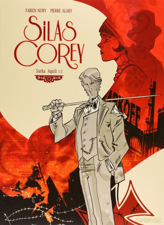 Silas Corey. Siatka Aquili 1/2 - Fabien Nury [KSIĄŻKA]
