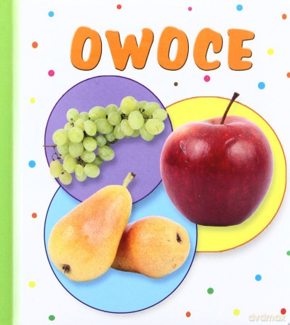 Biblioteczka smyka. OWOCE [KSIĄŻKA]
