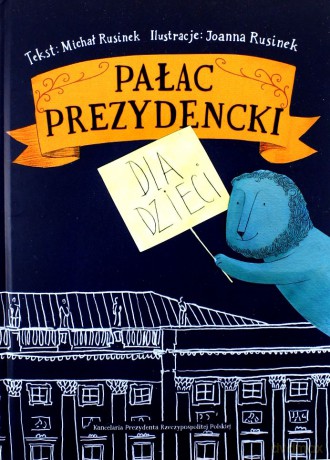 Pałac Prezydencki - Michał Rusinek [KSIĄŻKA]