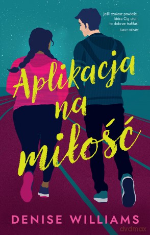 Aplikacja na miłość - Denise Williams [KSIĄŻKA]