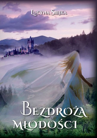 Bezdroża młodości - Lucyna Siejka [KSIĄŻKA]