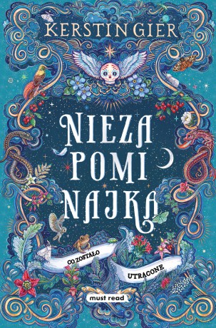 Co zostało utracone. Niezapominajka (Tom 2) - Kerstin Gier [KSIĄŻKA]