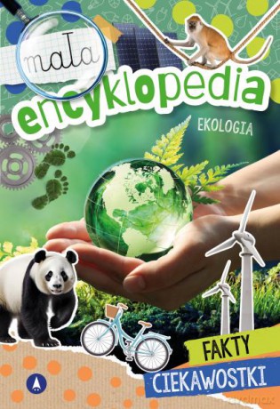 Ekologia. Mała encyklopedia - Monika Ślizowska [KSIĄŻKA]