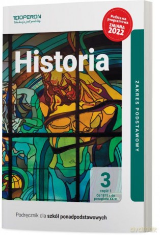 Historia 3 część 1 liceum i technikum zakres podstawowy zmiana 2022 - Janusz Ustrzycki, Mirosław Ustrzycki [KSIĄŻKA]