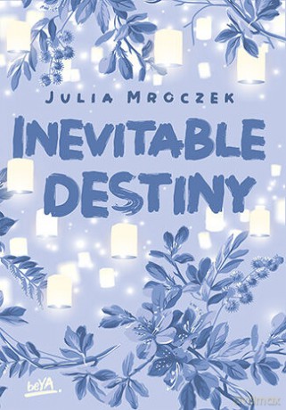 Inevitable Destiny - Julia Mroczek [KSIĄŻKA]