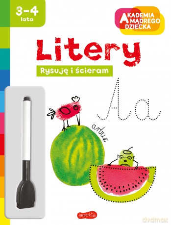 Litery. Akademia mądrego dziecka. Rysuję i ścieram [KSIĄŻKA]