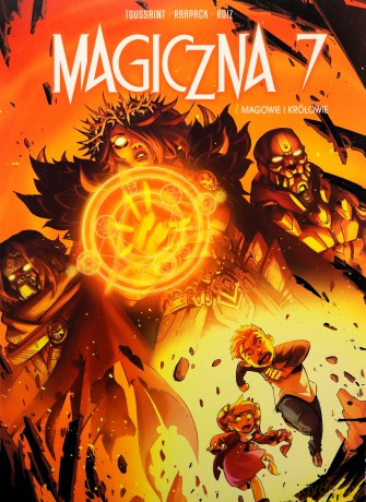 Magowie i królowie. Magiczna 7 (Tom 7) - Jheremy Raapack, Kenny Ruiz [KSIĄŻKA]
