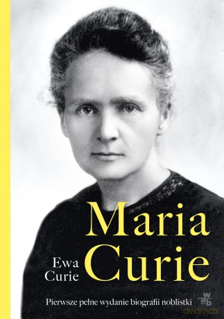 Maria Curie - Ewa Curie [KSIĄŻKA]