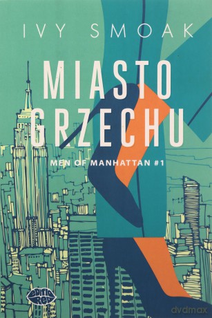 Men of Manhattan. Miasto grzechu (Tom 1) - Ivy Smoak [KSIĄŻKA]