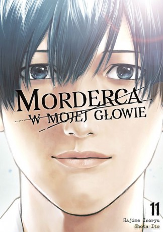 Morderca w mojej głowie (Tom 11) - Hajime Inoryuu, Shouta Itou [KSIĄŻKA]