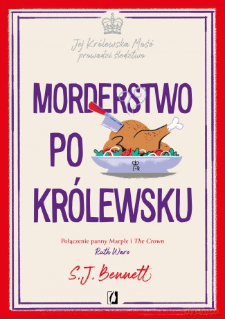 Morderstwo po królewsku. Jej Królewska Mość prowadzi śledztwo (Tom 3) - S.J. Bennett [KSIĄŻKA]