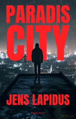 Paradis City - Jens Lapidus [KSIĄŻKA]