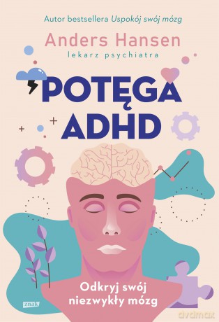 Potęga ADHD - Andres Hansen [KSIĄŻKA]