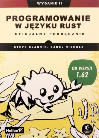 Programowanie w języku Rust. Oficjalny podręcznik - Steve Klabnik, Carol Nichols [KSIĄŻKA]