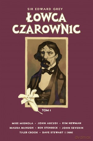 Sir Edward Grey. łowca Czwrownic (Tom 1) - Mike Mignola, Ben Stenbeck [KSIĄŻKA]